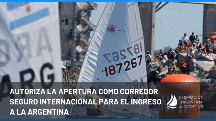 Autoriza la apertura como corredor seguro internacional para el ingreso a la Argentina